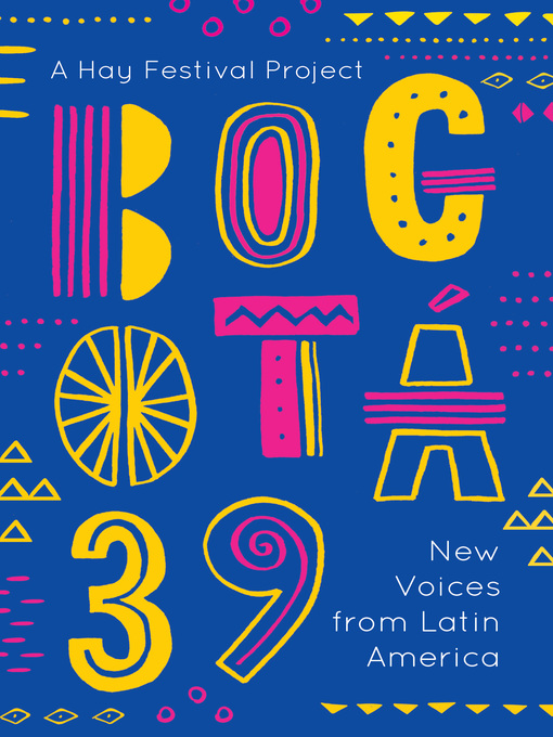 Title details for Bogotá 39 by Various - Available